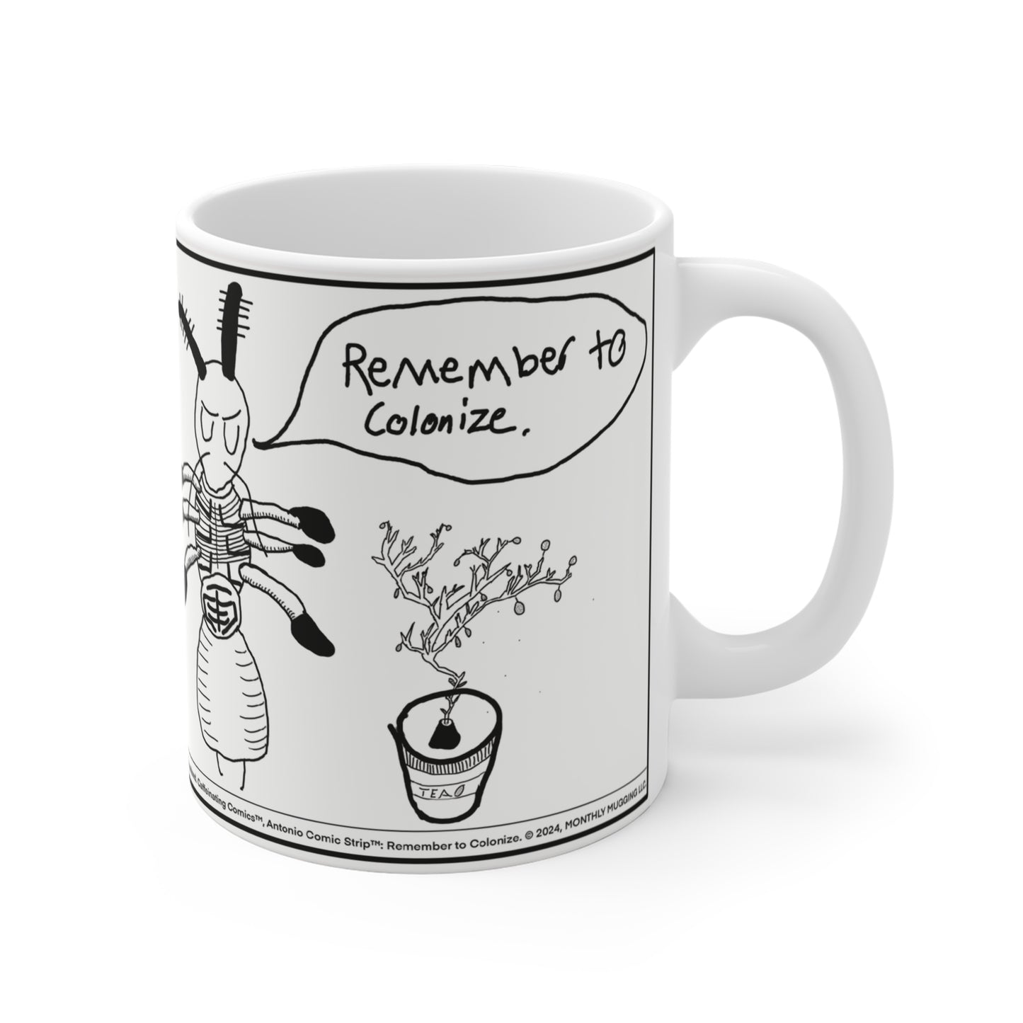 Antonio Comic Strip™: Remember to Colonize Mug 11oz