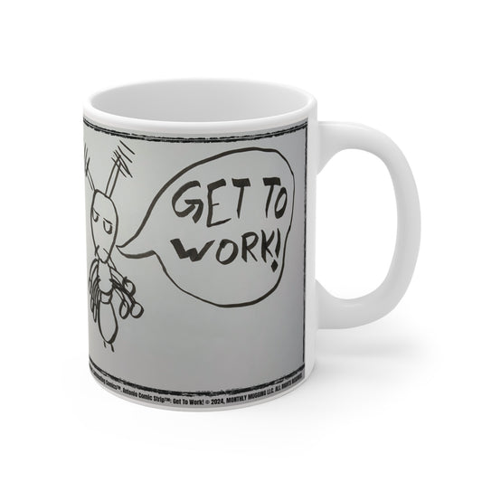 Antonio Comic Strip™: Get To Work! Caffeinating Comics™ Mug 11oz